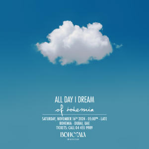 Bohemia Presents All Day I Dream Festival